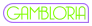 Gambloria
